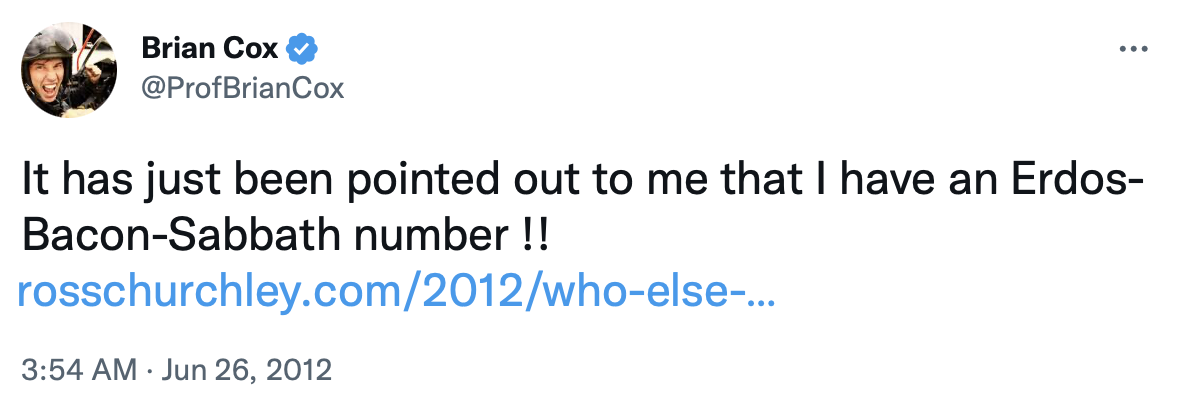 A screenshot of a tweet by Brian Cox, reading "It has just been pointed out to me that I have an Erdős-Bacon-Sabbath number!!"